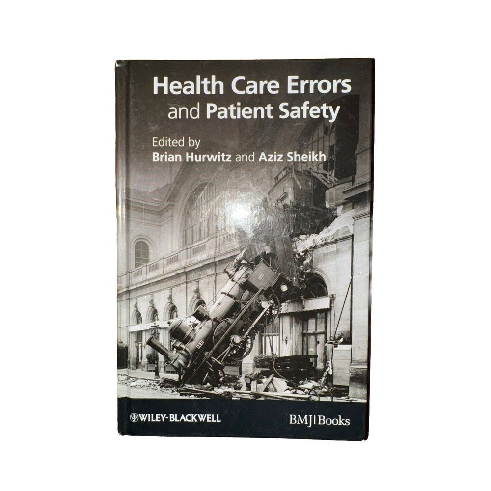 Health Care Errors and Patient Safety Hurwitz Sheikh Wiley-Blackwell Hardcover